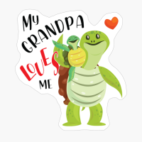 Tortoise My Grandpa Loves Me