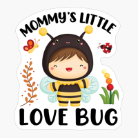Girl Bee Mommy's Little Love Bug