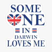 Someone In Darwin Loves Me