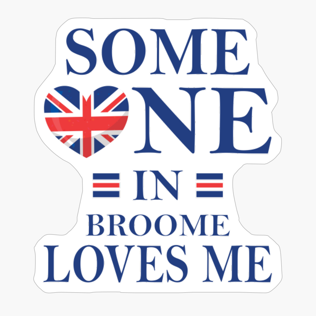Someone In Broome Loves Me