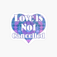 Love Is Not Cancelled #12