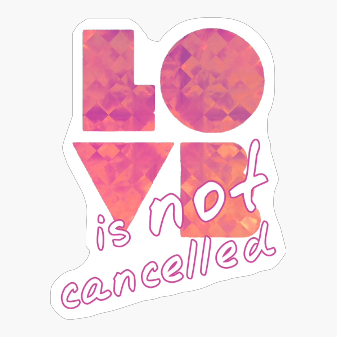 Love Is Not Cancelled #14