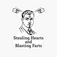 Stealing Hearts And Blasting Farts (Suave Gentleman)