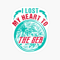 I Lost My Heart To The Sea