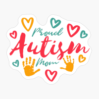 Proud Autism Mom, Austim Awareness
