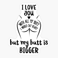 Funny Quote About Love, Heart And Butt
