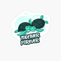 Together Forever Love Turtle