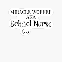 Miracle Worker AKA School Nurse