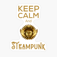 Keep Calm And Steampunk Wings