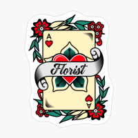 Florist With An Ace Of Hearts Graphic