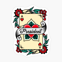 President With An Ace Of Hearts Graphic
