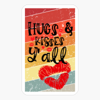 Hugs & Kisses Y'All - Valentine's Day Design
