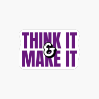Think It And Make It - Purple