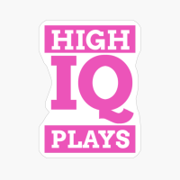 High IQ Plays - Pink