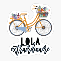 Lola Extraordinaire For Grandma With Floral Bike