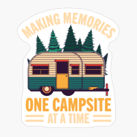 Making Memories One Campsite At A Time RV Camping