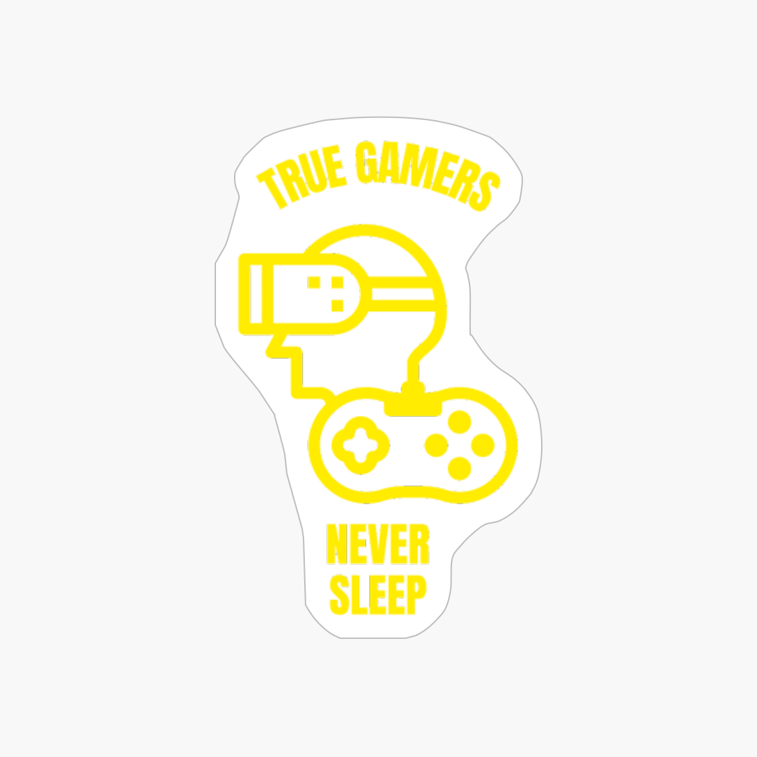 True Gamers Never Sleep