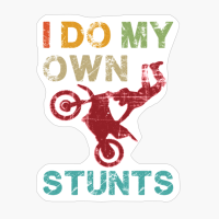 I Do My Own Stunts - Retro