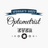 World's Best Optometrist Ever