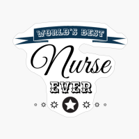 World's Best Nurse Ever