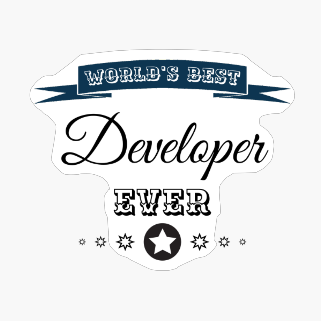 World's Best Developer Ever