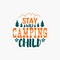 Stay Wild Camping Child