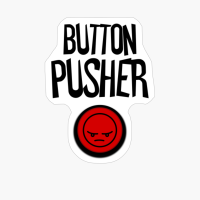 Button Pusher With Funny Angry Emoticon