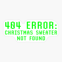 404 Error Christmas Sweater Not Found Funny Ugly Computer Style Xmas Joke