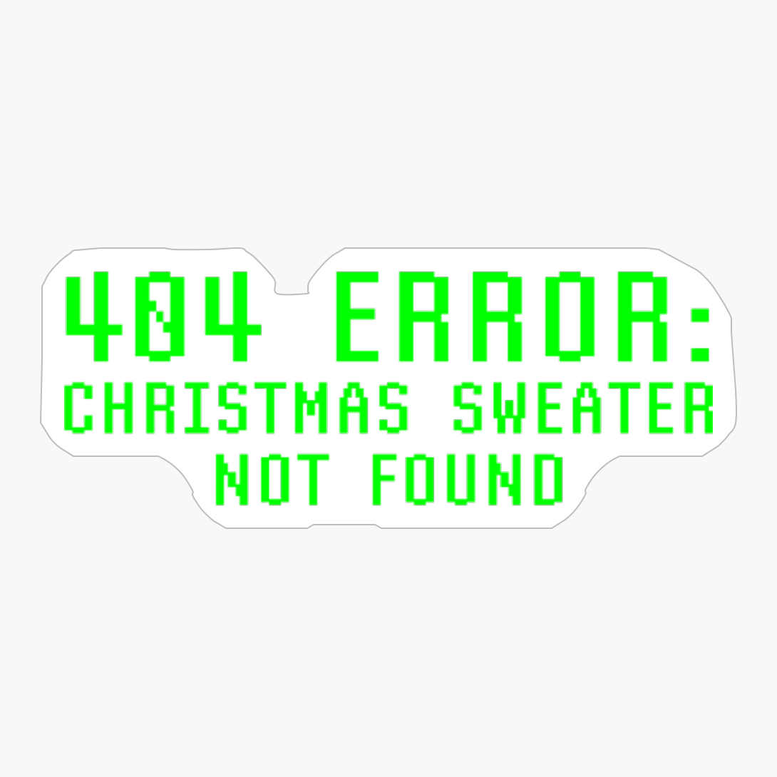 404 Error Christmas Sweater Not Found Funny Ugly Computer Style Xmas Joke