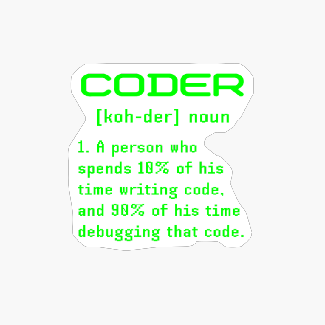 Funny Coder Definition Meaning Computer Programming Coding