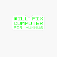 Will Fix Computer For Hummus Arab Jew Repair Technician Geek