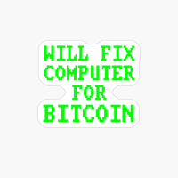 Will Fix Computer For Bitcoin Tech Support Technology Repair