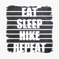 EAT SLEEP HIKE REPEAT Colorfull Grunge Edges Wall Blackboard Design
