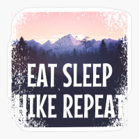 EAT SLEEP HIKE REPEAT Pastel Colored Mountain Forest Sunset View With Birds And Trees