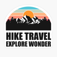 HIKE TRAVEL EXPLORE WONDER Colorful Mountain Sunset Scratched Rough Design With Snow On The Mountain PeaksCopy Of Grey Design