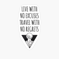 LIVE WITH NO EXCUSES TRAVEL WITH NO REGRETS Triangle Moon Drawing Minimalist Nightsky Design