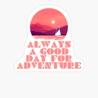 ALWAYS A DAY GOOD FOR ADVENTURE Modern Minimal Retro 80s Pink Boat Mountain Landscape With Bridge