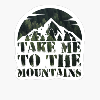 Take Me To The Mountains Dark Green Forest Colors Mountain Path Sunset Design