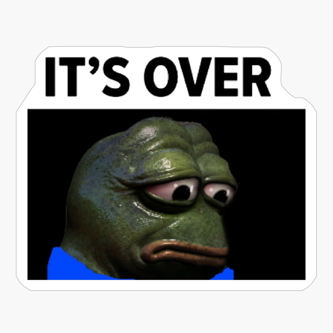 IT´S OVER, IT´S OVER PEPE THE FROG, IT´S OVER MEME, SAD PEPE THE FROG, PEPE THE FROG DEPRESSED