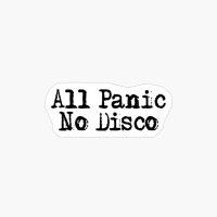 All Panic No Disco