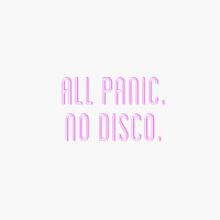All Panic. No Disco.