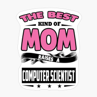 The Best Kind Of Mom Raises A Computer Scientist
