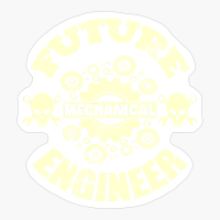 FUTURE MECHANICAL ENGINEER