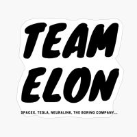 TEAM ELON - SpaceX, Tesla, Neuralink, The Boring Company...
