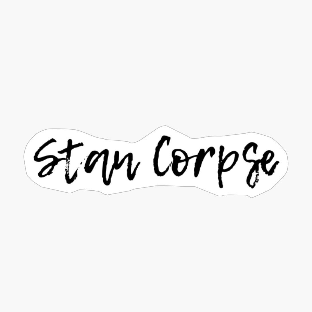 Stan Corpse Husband Typography Black