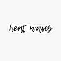 Heat Waves (DreamNotFound)