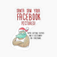 Funny Santa Saw Your Facebook