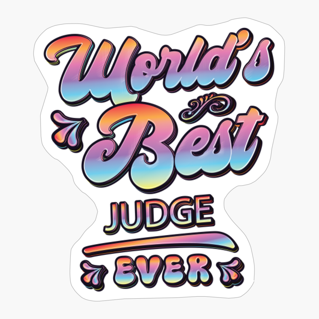 Worlds Best Judge Ever
