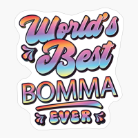 Worlds Best Bomma Ever - Gift For Grandparent