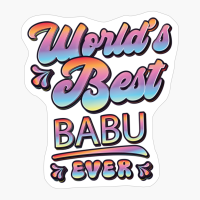 Worlds Best Babu Ever - Gift For Grandparent